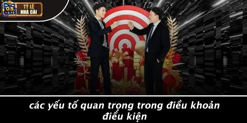 Các Yếu Tố Quan Trọng Trong Điều Khoản Điều Kiện