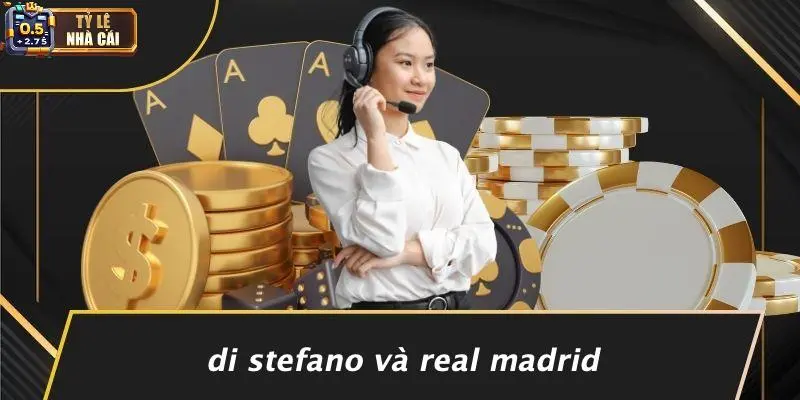 Di Stefano Và Real Madrid