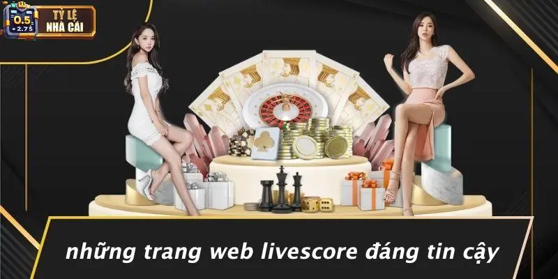 Lợi Ích Khi Theo Dõi Livescore Và Tỷ Lệ Nhà Cái
