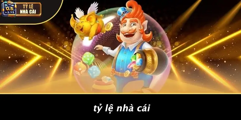 Tỷ Lệ Nhà Cái