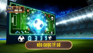 Kèo cược tỷ số