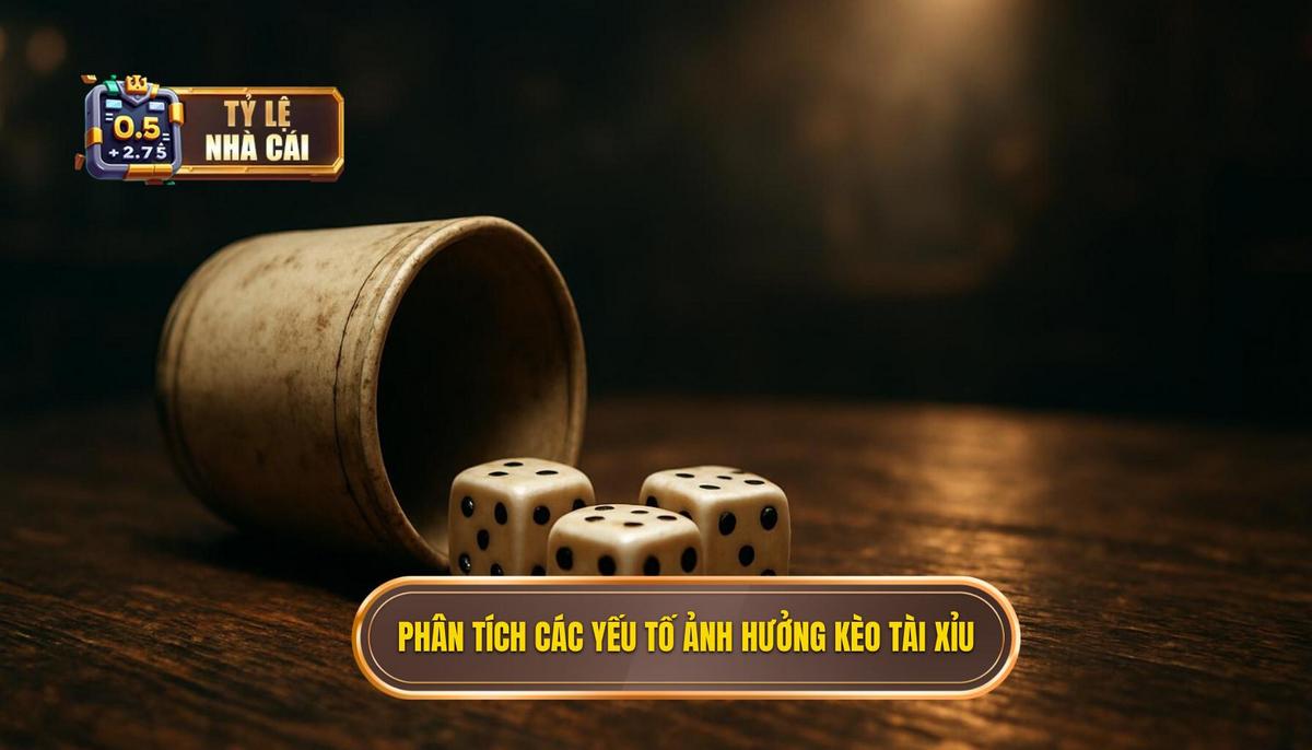 Phân Tích Chuyên Sâu Các Yếu Tố Ảnh Hưởng Đến Kèo Tài Xỉu 3.5